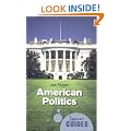 American Politics: A Beginner's Guide (Beginner's Guides) (Beginners Guide (Oneworld))