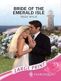 Bride Of The Emerald Isle (Harlequin Romance)