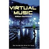 Virtual Music: How the Web Got Wired for Sound