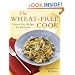 The Wheat-Free Cook: Gluten-Free Recipes for Everyone