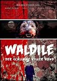Waldile - Der schlimme Killer-Hund