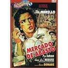 Mercado De Abasto by Tita Merello, Pepe Arias, Juan José Miguez, Pepita Muñoz, and José De Angelis