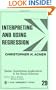 Interpreting and Using Regression (Quantitative Applications in the Social Sciences)