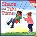 Share and Take Turns (Learning to Get Along, Book 1)