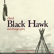The Autobiography of Black Hawk | [Black Hawk]