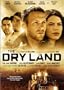The Dry Land