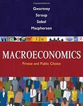 Macroeconomics: Private and Public Choice Macroeconomics: Private and Public Choice