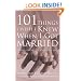 101 Things I Wish I Knew When I Got Married: Simple Lessons to Make Love Last