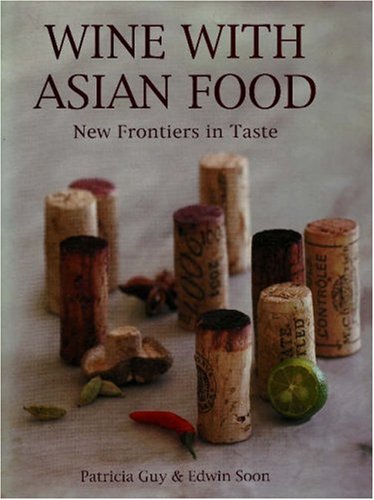 City Travel Guides Discounted  Books : Wine with Asian Food: New Frontiers in Taste