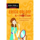 e-Motion: Eine transatlantische Liebesgeschichtevon "Erica Orloff"