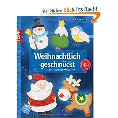 Weihnachtlich geschm�ckt: Festtagsideen aus Papier