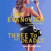 Three to Get Deadly | Janet Evanovich