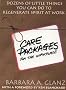 C.A.R.E. Packages for the Workplace: Dozens of Little Things You Can Do To Regenerate Spirit At Work