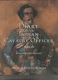 The diary of an Indian cavalry officer, 1843-63 : before, during, and after the Mutiny