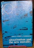 Situationism and the new morality (Contemporary problems in philosophy)