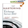 Mastering Microsoft Exchange Server 2007 by  Barry Gerber and Jim McBee