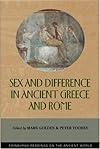 Sex and Difference in Ancient Greece and Rome (Edinburgh Readings on the Ancient World)