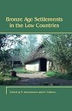 Bronze Age settlements in the Low Countries