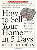 How to Sell Your Home in 5 Days: Second Edition