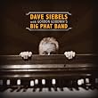 Dave Siebels with: Gordon Goodwin's Big Phat Band
