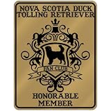 New  Nova Scotia Duck Tolling Retriever Fan Club - Honorable Member - Pets  Parking Sign Dog