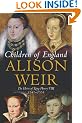 Children Of England: The Heirs of King Henry VIII 1547-1558