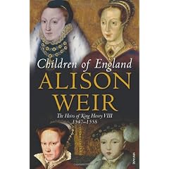 Children of England: The Heirs of King Henry VIII 1547-1558