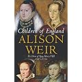 Children of England: The Heirs of King Henry VIII 1547-1558
