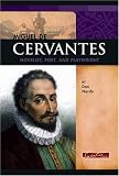 Miguel de Cervantes: Novelist, Poet, and Playwright (Signature Lives) (Signature Lives)