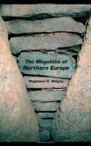 The Megaliths of Northern Europe