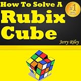 How To Solve A Rubix Cube Fast: Rubik's Cube Solution Guide!
