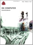 Ok Computer: Radiohead : Guitar, Tabl...