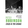 Cold is the Grave (The Inspector Banks series)