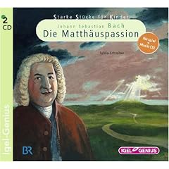 Starke St�cke f�r Kinder. Johann Sebastian Bach - Die Matth�uspassion