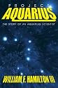 Project Aquarius: The Story of an Aquarian Scientist