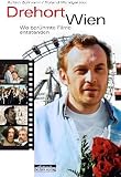 Drehort Wien: Wo ber�hmte Filme entstanden