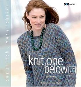 Cover of "Knit One Below: One Stitch, Man... Cover of "Knit One Below: One Stitch, Man...