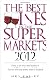 The Best Wines in the Supermarkets 2012: My Top Wines Selected for Character and Style