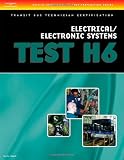 ASE Transit Bus Technician Certification H6: Electrical/Electronic Systems (Ase Test Preparation) - 1418049999