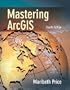 Mastering ArcGIS