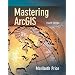 Mastering ArcGIS with CD Videoclips