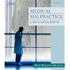Medical Malpractice Law and Litigation (West Legal Studies) by Beth Walston-Dunham
