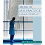 Medical Malpractice Law and Litigation (West Legal Studies)