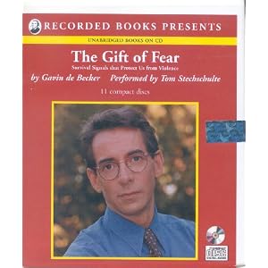 The Gift of Fear - Survival Signals that Protect us from Violence by Gavin de Becker and tom Stechschulte