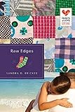 Raw Edges: Quilts of Love Series
