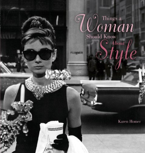 Things a Woman Should Know About Style (Things A Woman Should Know Series)