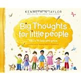 Big Thoughts for Little People: ABCs to Help You Growby Kenneth N. Taylor 