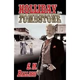 Holliday in Tombstone (Doc Holliday)