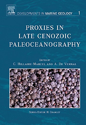 Proxies in Late Cenozoic Paleoceanography: 1 (Developments in Marine Geology)