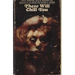 THESE WILL CHILL YOU - Twelve Terrifying Tales of Malignant Evil book cover